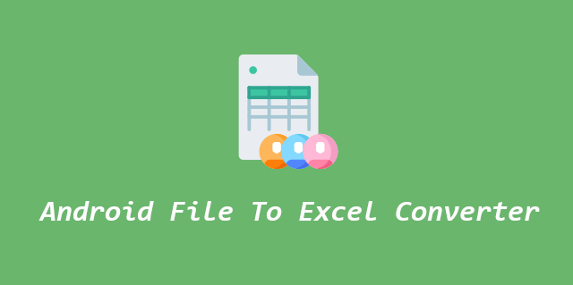 Create Android App From Scratch: Android Excel Converter App